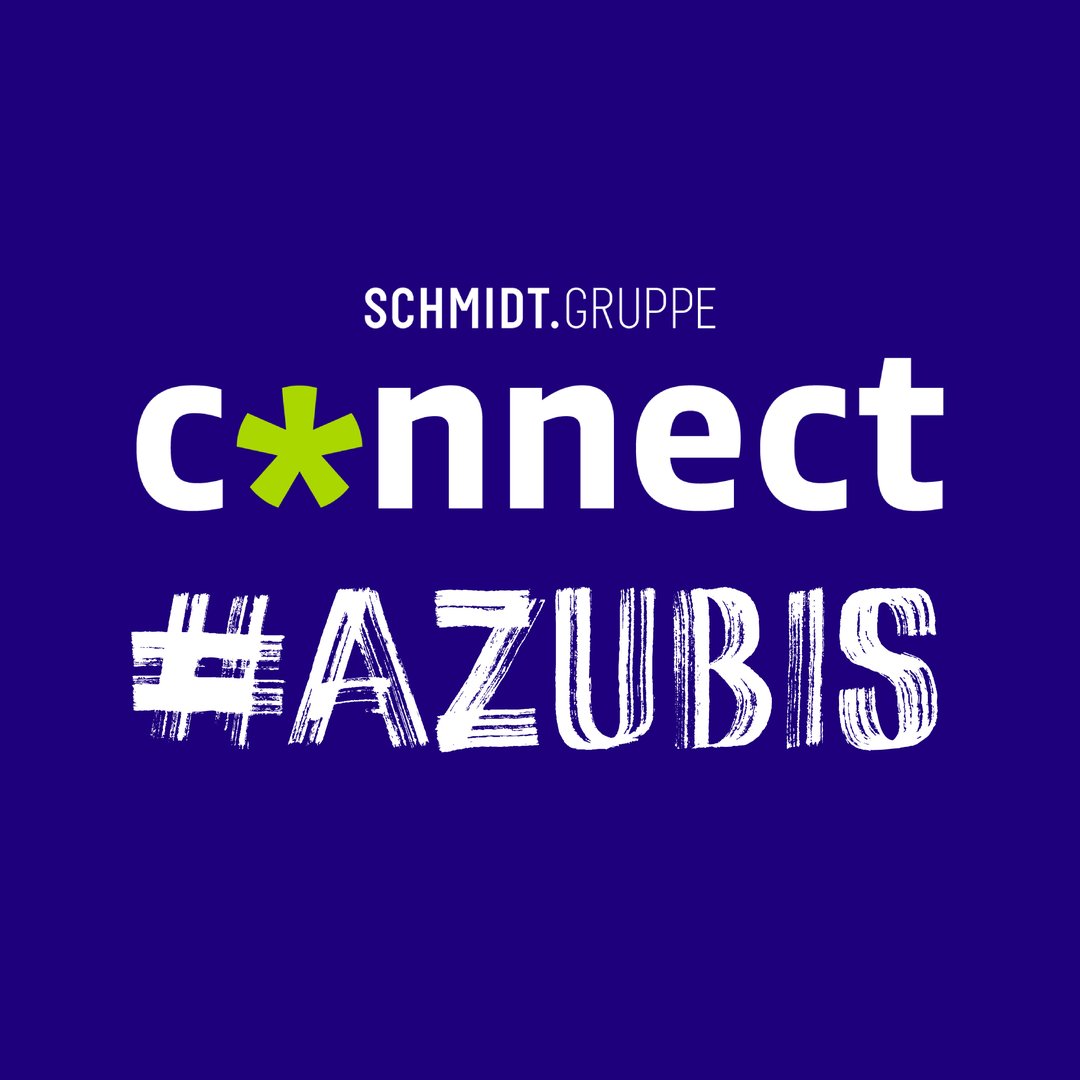 Schmidt Gruppe - connect #Azubis